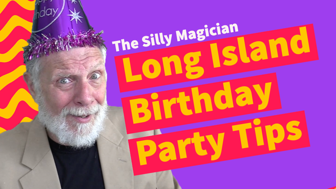 This is a thumbnail graphic for a youtube video of The Silly Magician's Birthday Party Tips 